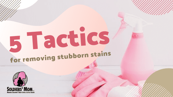 5 Tactics for Removing stubborn stains